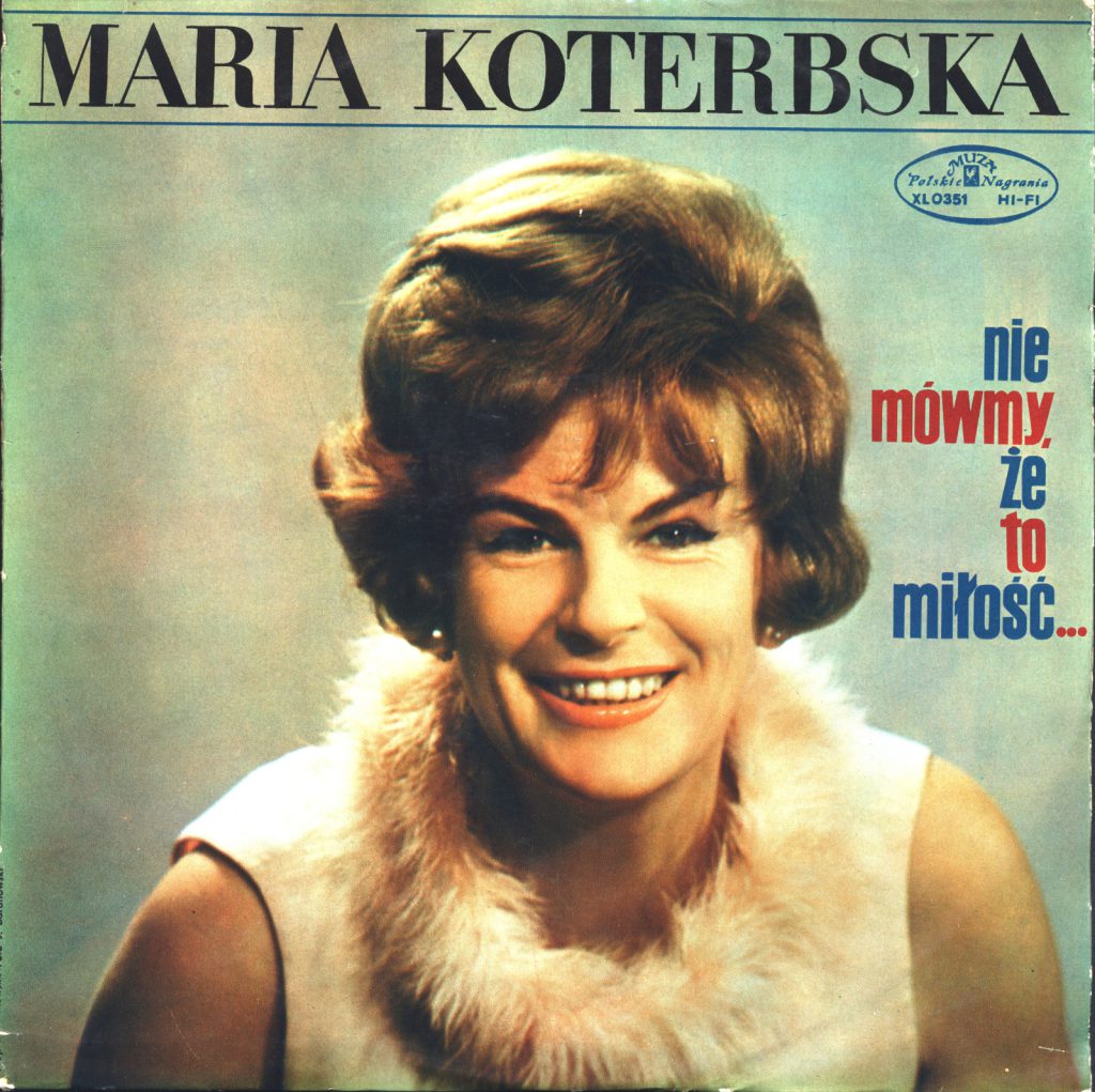 Maria Koterbska - ''Nie mówmy że to miłość...''