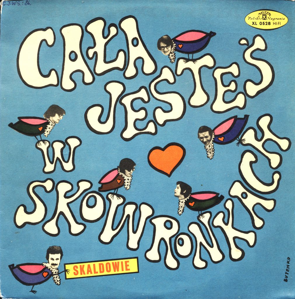 Skaldowie - ''Cała jesteś w skowronkach''