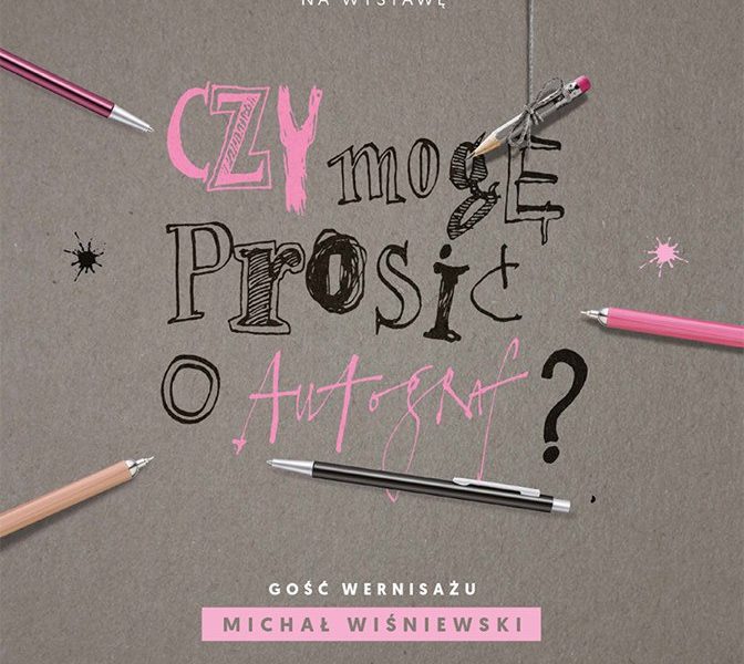 Wernisaż wystawy "Czy mogę prosić o autograf?" i spotkanie z Michałem Wiśniewskim