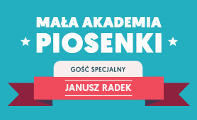 Mała Akademia Piosenki - Janusz Radek