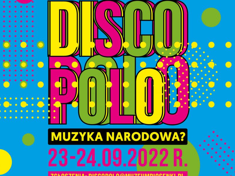 Plakat konferencji naukowej „Disco polo – muzyka narodowa?”