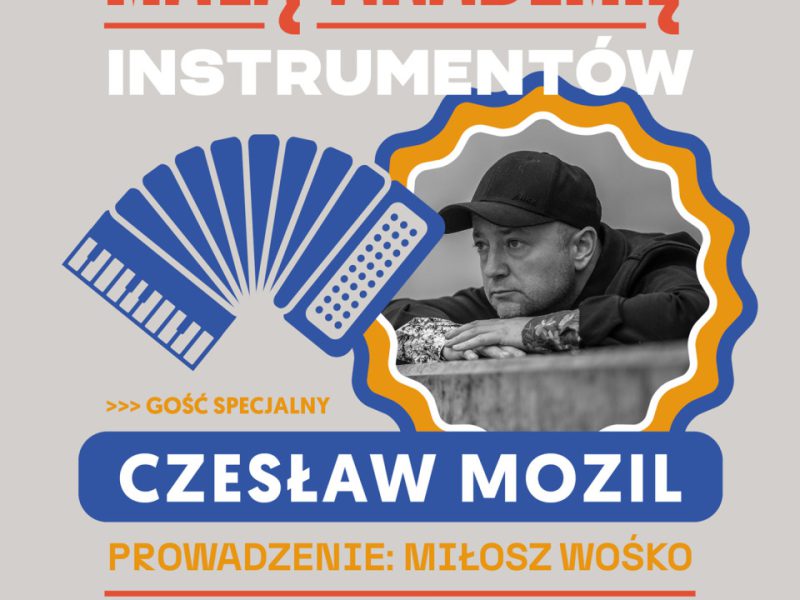 Czesław Mozil w Małej Akademii Instrumentów