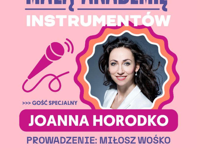 Joanna Horodko w Małej Akademii Instrumentów