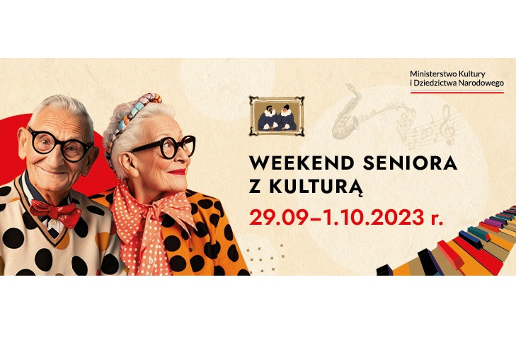 Weekend seniora z kulturą