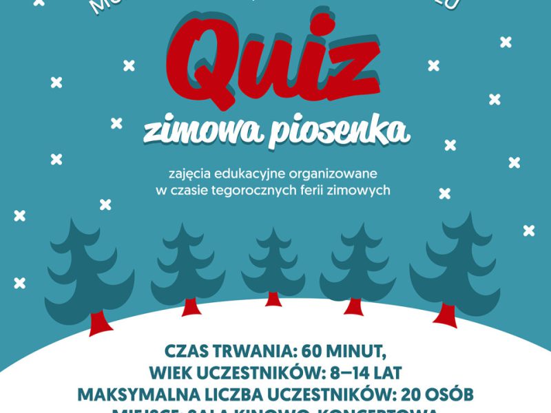 Plakat zachęcający do udziału w zajęciach pt. „Quiz - zimowa PIOSENKA”