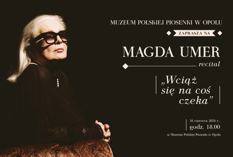 Plakat zapraszający na koncert Magdy Umer „Wciąż się na coś czeka”