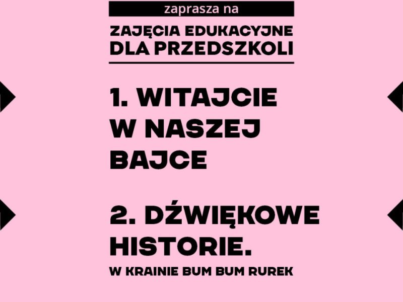 Grafika informacyjna Muzeum Polskiej Piosenki w Opolu. Na różowym tle znajduje się czarny napis: „Muzeum Polskiej Piosenki w Opolu zaprasza na zajęcia edukacyjne dla przedszkoli”. Niżej wypisano trzy propozycje zajęć: „Witajcie w naszej bajce” „Dźwiękowe historie. W krainie Bum Bum Rurek” Na dole grafiki umieszczono logotyp Muzeum Polskiej Piosenki w Opolu oraz logotyp miasta Opole