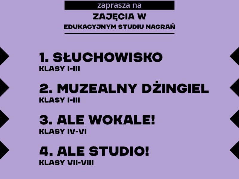 Grafika informacyjna Muzeum Polskiej Piosenki w Opolu. Na fioletowym tle znajduje się czarny napis: „Muzeum Polskiej Piosenki w Opolu zaprasza na warsztaty w studiu nagraniowym”. Niżej wypisano trzy propozycje zajęć: „Słuchowisko, klasy I-III” „Muzealny dżingiel, klasy I-III”