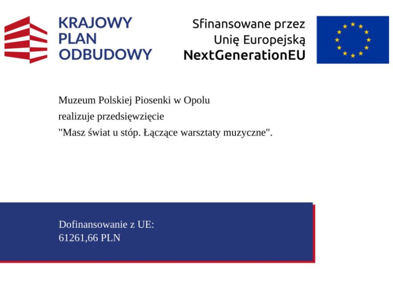 Grafika przedstawiające tablicę informacyjną dotyczącą realizacji przez Muzeum Polskiej Piosenki warsztatów