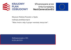Grafika przedstawiające tablicę informacyjną dotyczącą realizacji przez Muzeum Polskiej Piosenki warsztatów