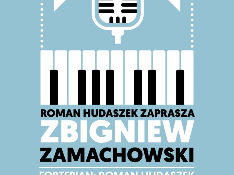 Zapraszamy na koncert Zbigniewa Zamachowskiego i Romana Hudaszka
