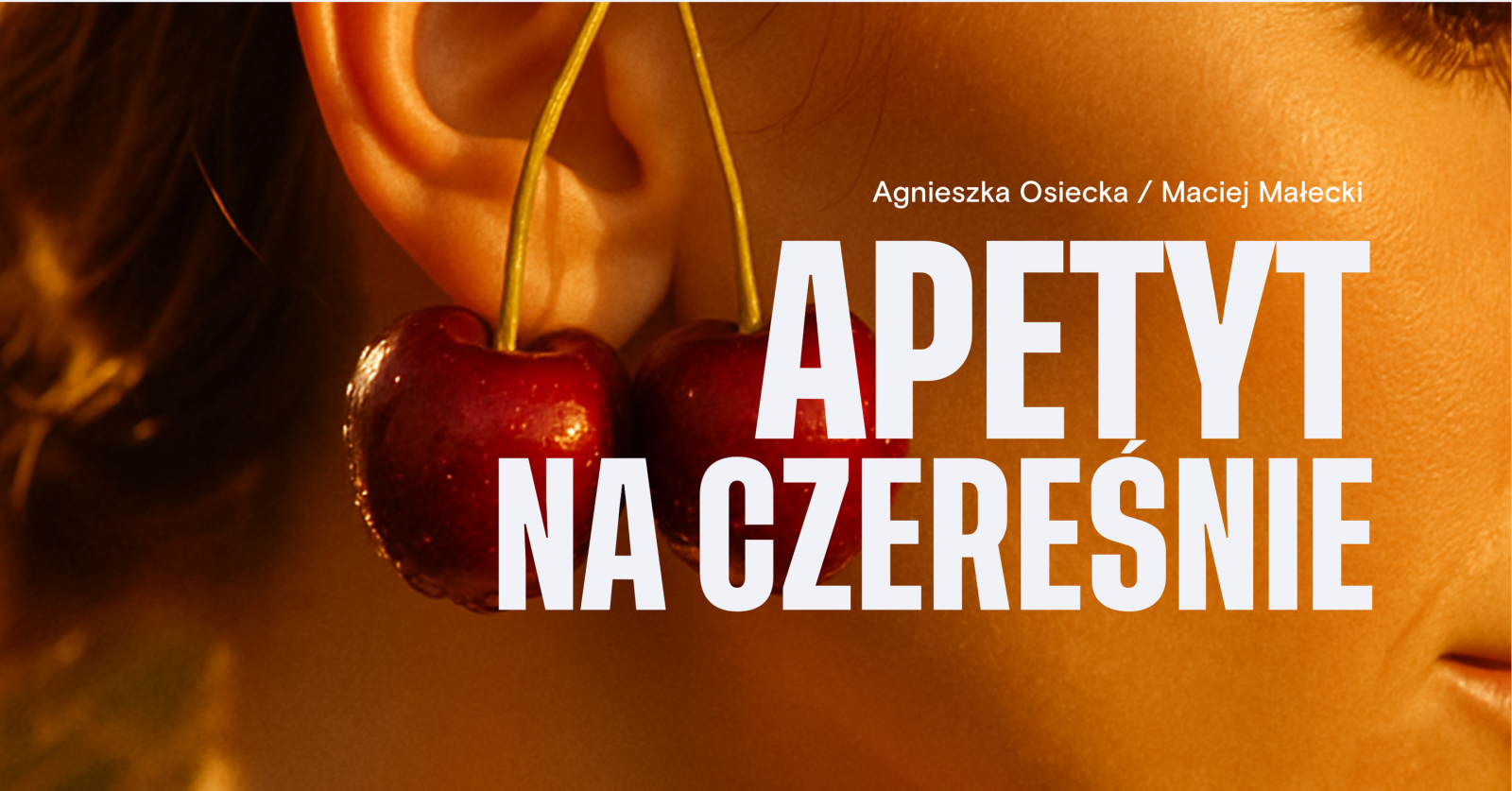 "Apetyt na czereśnie" w Muzeum